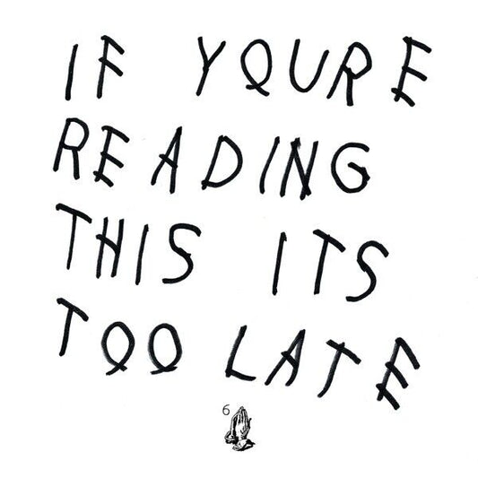 Drake If You're Reading This It's Too Late Cover Music Poster - xonomax