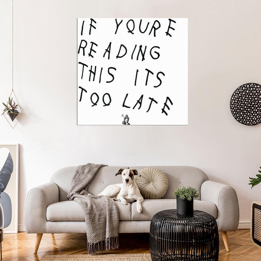 Drake If You're Reading This It's Too Late Cover Music Poster