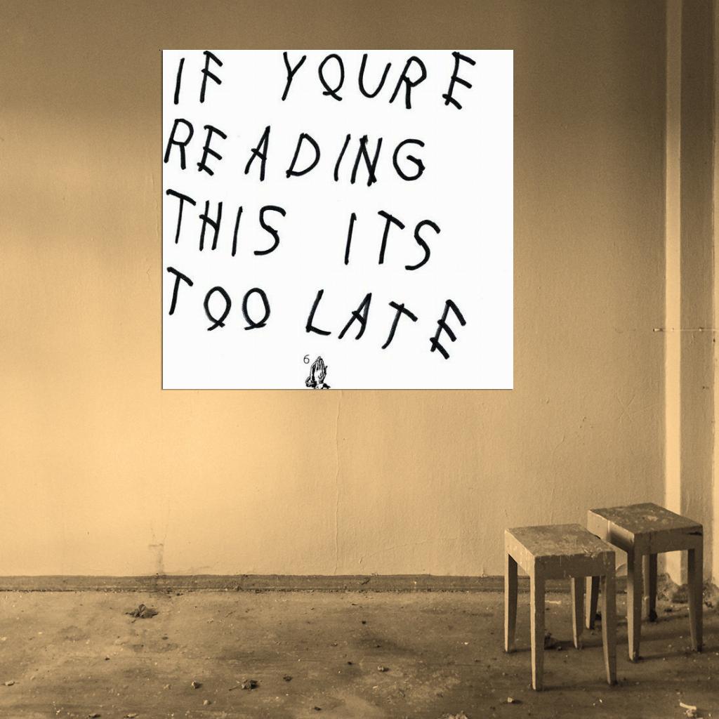 Drake If You're Reading This It's Too Late Cover Music Poster