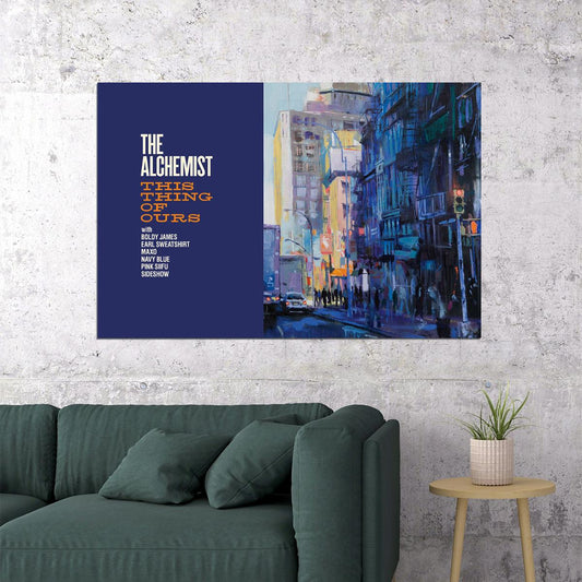 The Alchemist This Thing Of Ours Music Album Singer Poster Wall Art Print Home Wall Decor - xonomax