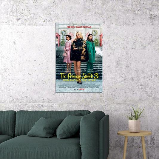 The Princess Switch 3 Romancing The Star Movie Poster Wall Art Print Home Wall Decor - xonomax