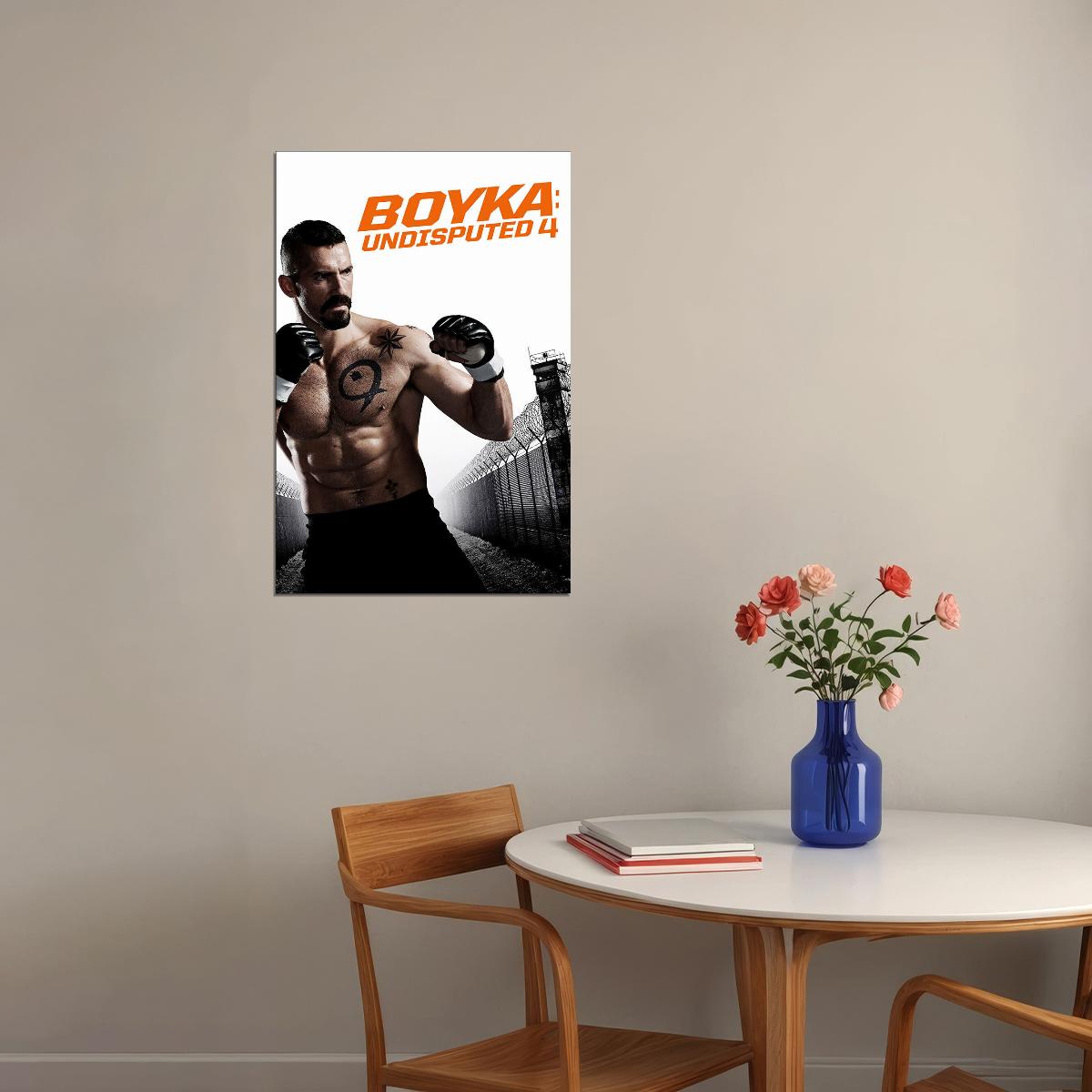 Boyka Undisputed 4 Fighting Movie Action Drama Poster Wall Art Print Home Wall Decor - xonomax