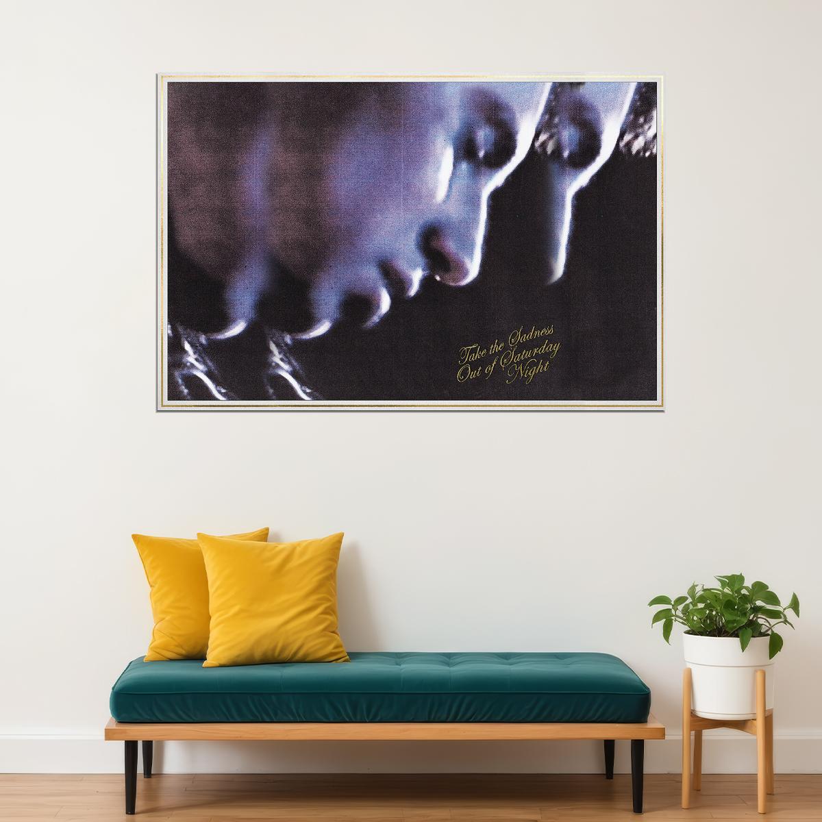 Bleachers Take The Sadness Out Of Saturday Night Poster Wall Art Print Home Wall Decor - xonomax
