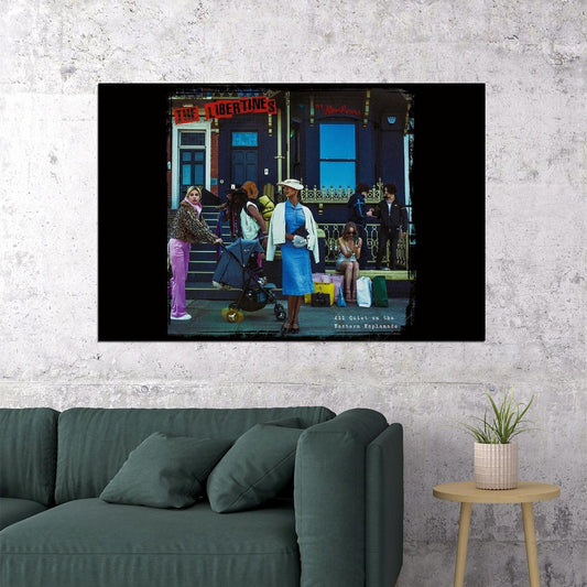 The Libertines All Quiet On The Eastern Esplanade Music Poster Wall Art Print Home Wall Decor - xonomax