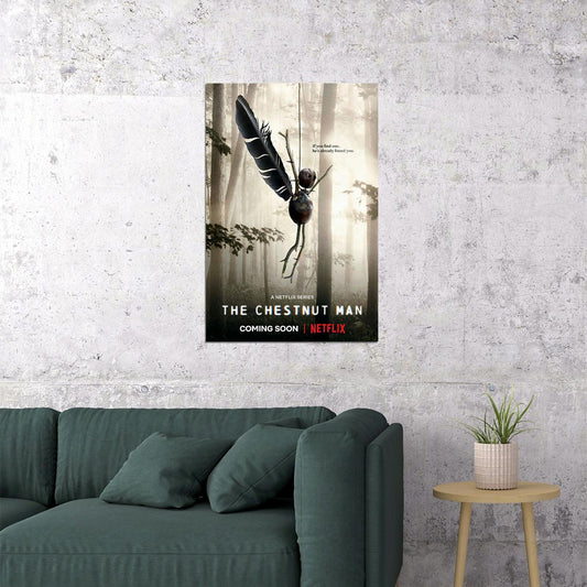 The Chestnut Man Movie Crime Drama Mystery Poster Wall Art Print Home Wall Decor - xonomax