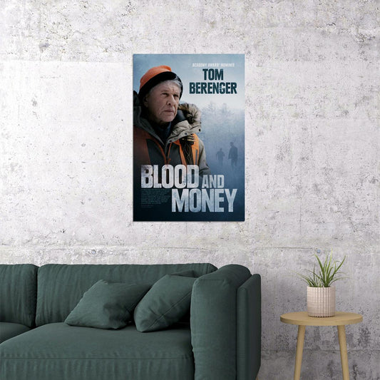 Blood And Money 2020 Movie Tom Berenger Adventure Poster Wall Art Print Home Wall Decor - xonomax