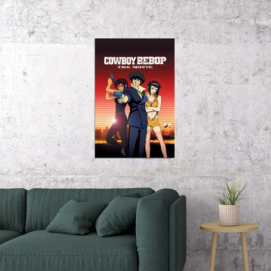 Cowboy Bebop The Movie Science Fiction Action Anime Poster Wall Art Print Home Wall Decor - xonomax