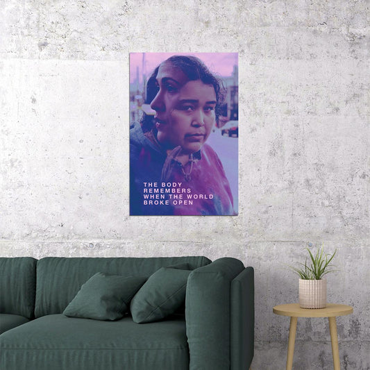The Body Remembers When The World Broke Open Movie Poster Wall Art Print Home Wall Decor - xonomax