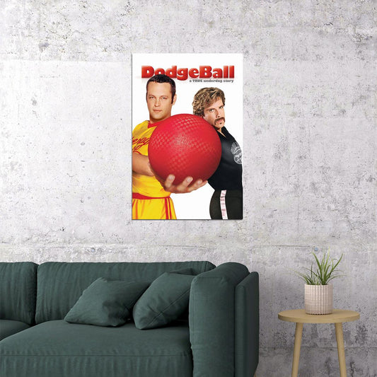 Dodgeball Comedy Sports Cinema Film Movie Actor Poster Wall Art Print Home Wall Decor - xonomax
