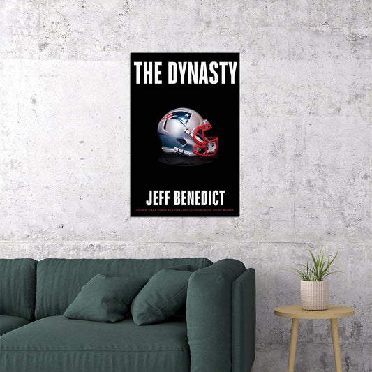 The Dynasty Jeff Benedict Documentary Book Sport Poster Wall Art Print Home Wall Decor - xonomax