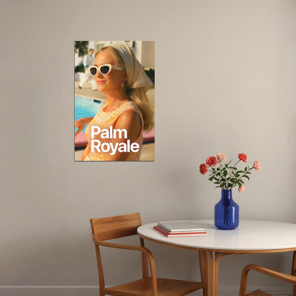Palm Royale Drama Comedy Tv Series Movie Poster Wall Art Print Home Wall Decor - xonomax