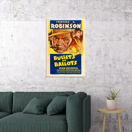 Bullets Or Ballots Movie Crime Drama Film Noir Poster Wall Art Print Home Wall Decor - xonomax