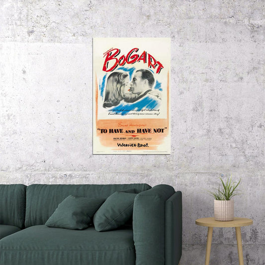 To Have Or Have Not Movie Vintage Film Noir Comedy Poster Wall Art Print Home Wall Decor - xonomax