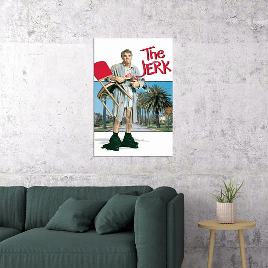 The Jerk Movie Action Comedy Adventure Poster Wall Art Print Home Wall Decor - xonomax