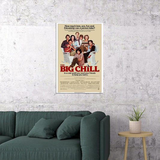The Big Chill Movie Comedy Drama Poster Wall Art Print Home Wall Decor - xonomax