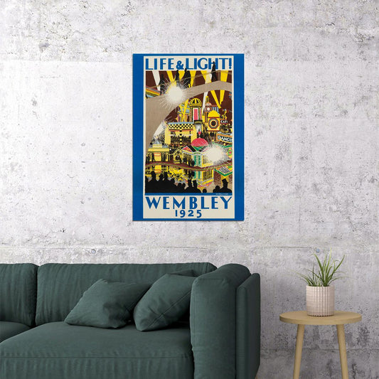 1925 Wembley Life & Light! Vintage Style British Travel Poster Wall Art Print Home Wall Decor - xonomax