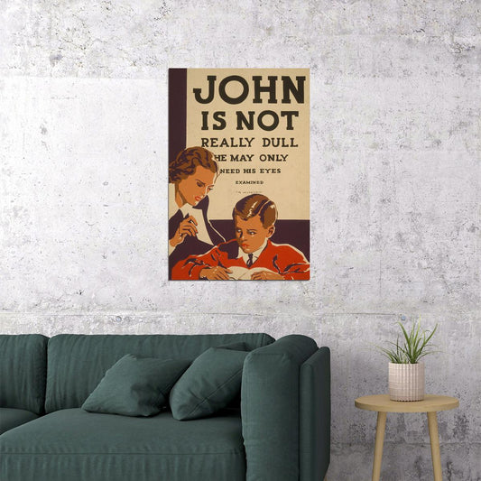 John Is Not Really Dull 1936 Vintage Style Wpa Eye Exam Poster Wall Art Print Home Wall Decor - xonomax