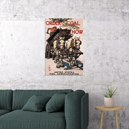 Order Coal Now! United State Fuel Administration-WWI Poster Wall Art Print Home Wall Decor - xonomax