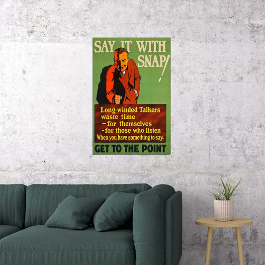 Say It With Snap! Get To The Point 1929 Motivational Poster Wall Art Print Home Wall Decor - xonomax