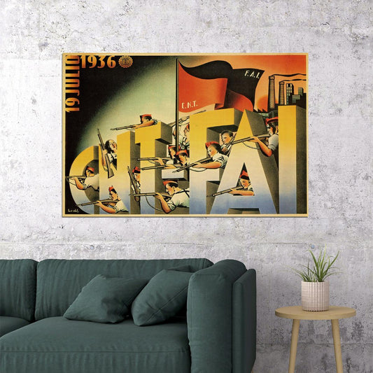 1930s Spanish Civil War Cnt Fai 19 Julio 1936 Poster Wall Art Print Home Wall Decor - xonomax