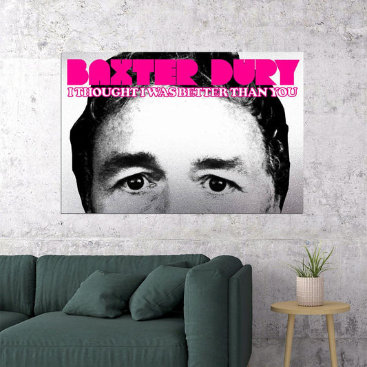 Baxter Dury I Thought I Was Better Than You Studio Album Poster Wall Art Print Home Wall Decor - xonomax