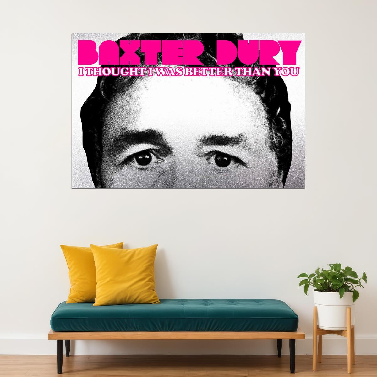 Baxter Dury I Thought I Was Better Than You Studio Album Poster Wall Art Print Home Wall Decor - xonomax