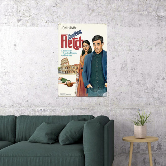 Confess Fletch American Crime Comedy Movie Mottola Hamm 2022 Poster Wall Art Print Home Wall Decor - xonomax