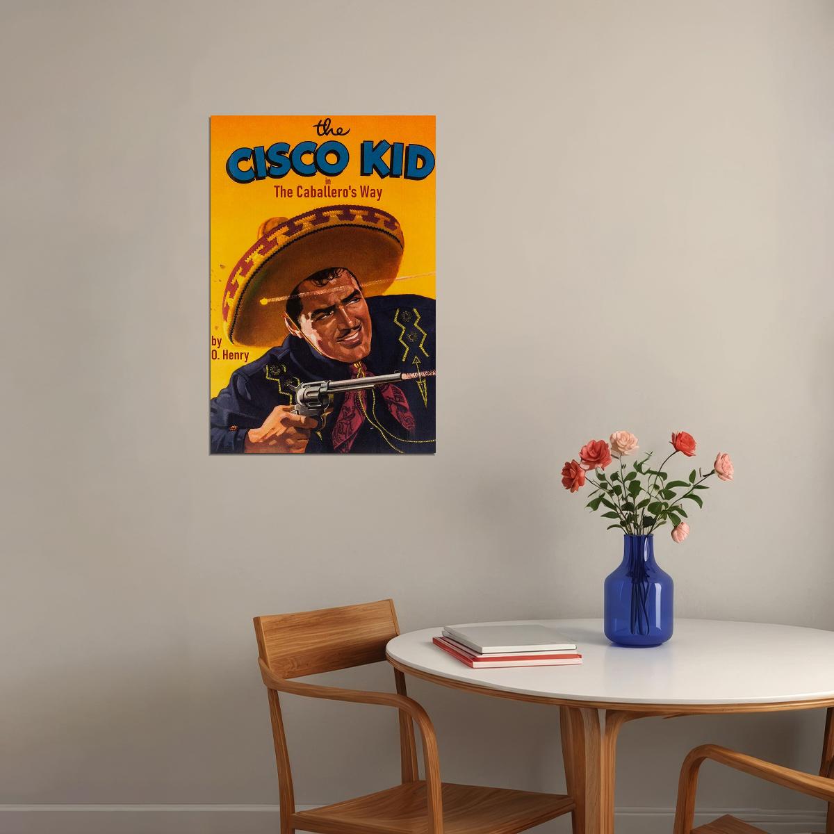 The Cisco Kid Movie Action Adventure Poster Wall Art Print Home Wall Decor - xonomax