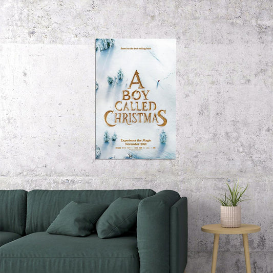 A Boy Called Christmas Movie 2021 Action Drama Family Poster Wall Art Print Home Wall Decor - xonomax