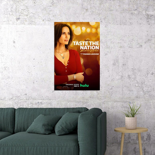 Taste The Nation With Padma Lakshmi Movie Poster Wall Art Print Home Wall Decor - xonomax