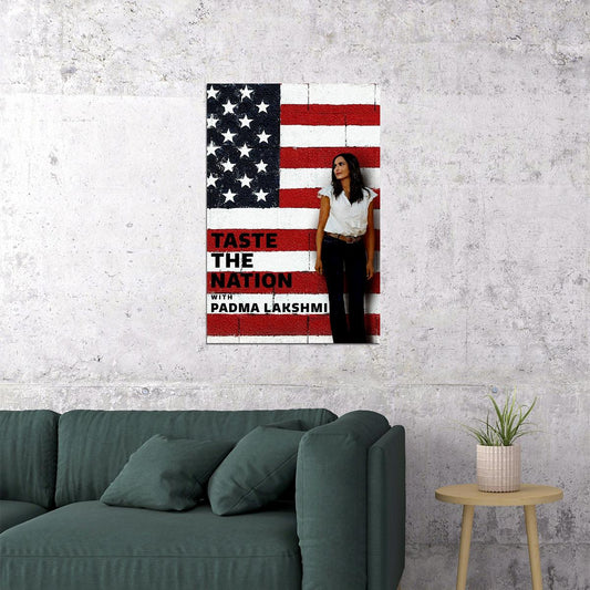 Taste The Nation With Padma Lakshmi Movie Poster Wall Art Print Home Wall Decor - xonomax