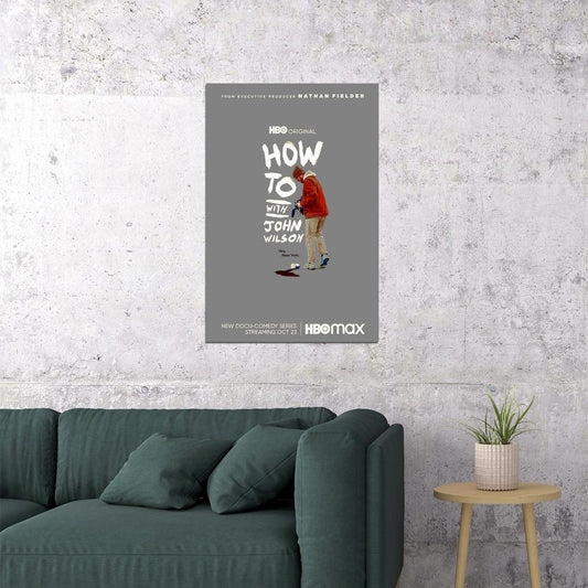 How To With John Wilson Movie Comedy Documentary Poster Wall Art Print Home Wall Decor - xonomax