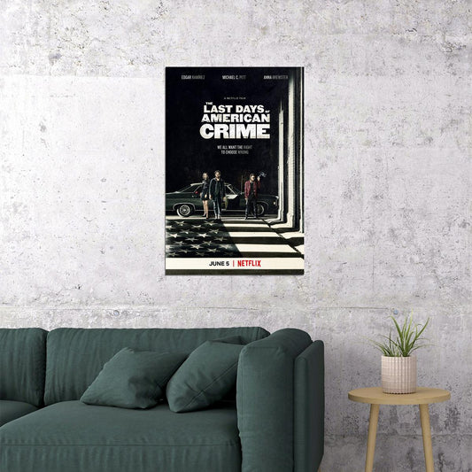 The Last Days Of American Crime Movie 2020 Poster Wall Art Print Home Wall Decor - xonomax