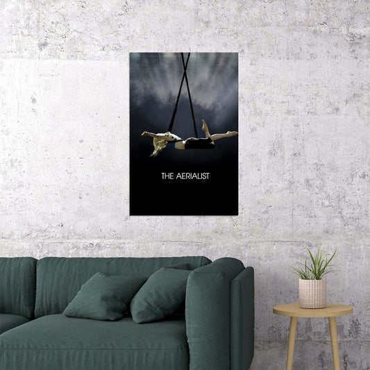 The Aerialist Movie 2020 Poster Wall Art Print Home Wall Decor - xonomax
