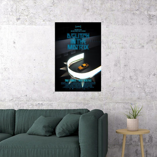 A Glitch In The Matrix Movie Documentary Poster Wall Art Print Home Wall Decor - xonomax