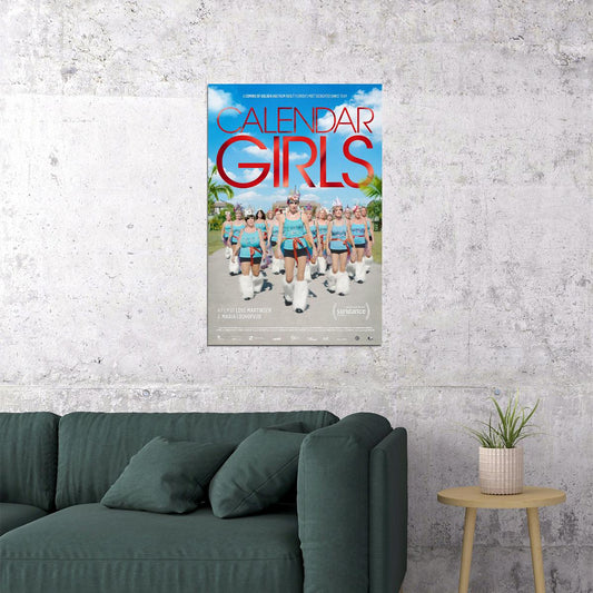 Calendar Girls 2022 Movie Documentary Dance Poster Wall Art Print Home Wall Decor - xonomax
