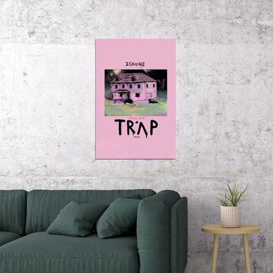 2 Chainz Pretty Girls Like Trap Music 2019 Singer Poster Wall Art Print Home Wall Decor - xonomax