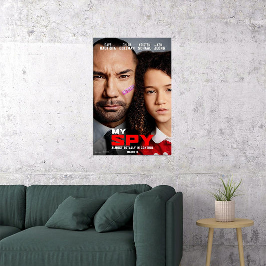 My Spy Movie 2019 In Control Dave Bautista Comedy Poster Wall Art Print Home Wall Decor - xonomax