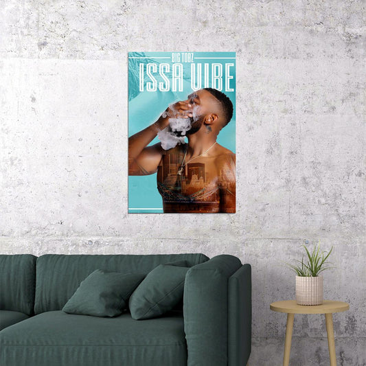 Big Tobz Album Issa Vibe Music 2020 Cover Poster Wall Art Print Home Wall Decor - xonomax