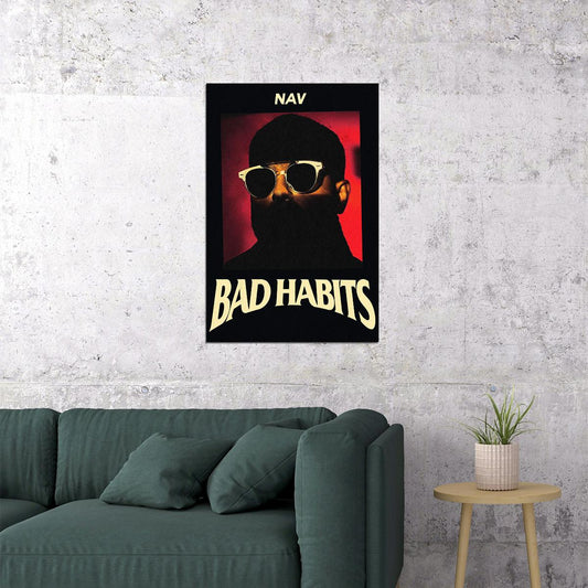 Nav Bad Habits 2020 Rap Album Singer Poster Wall Art Print Home Wall Decor - xonomax