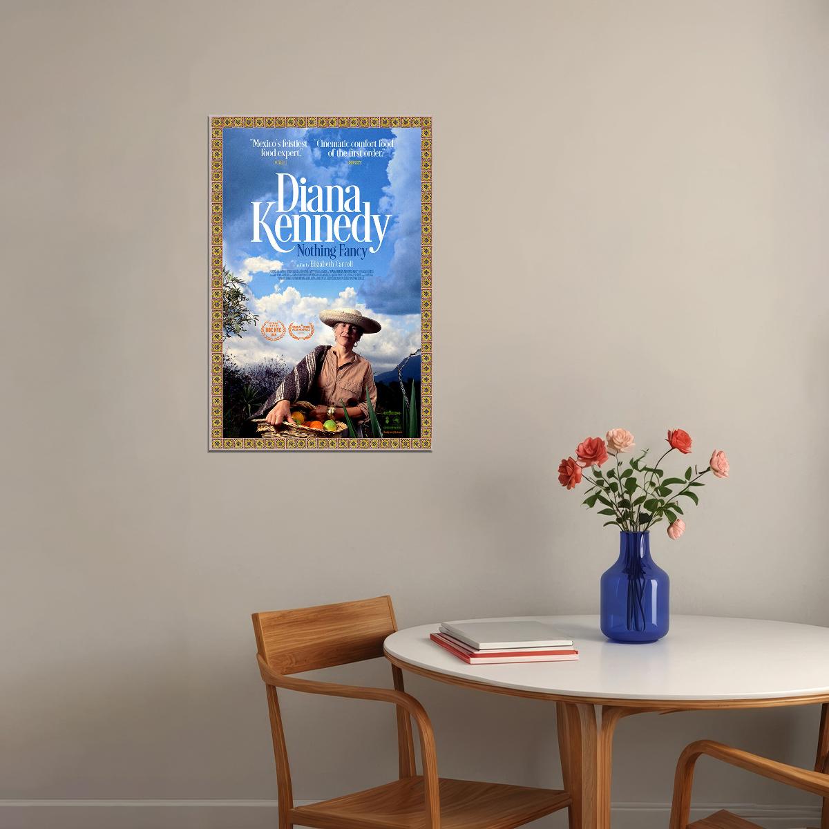 Nothing Fancy Diana Kennedy Movie 2020 Documentary Poster Wall Art Print Home Wall Decor - xonomax