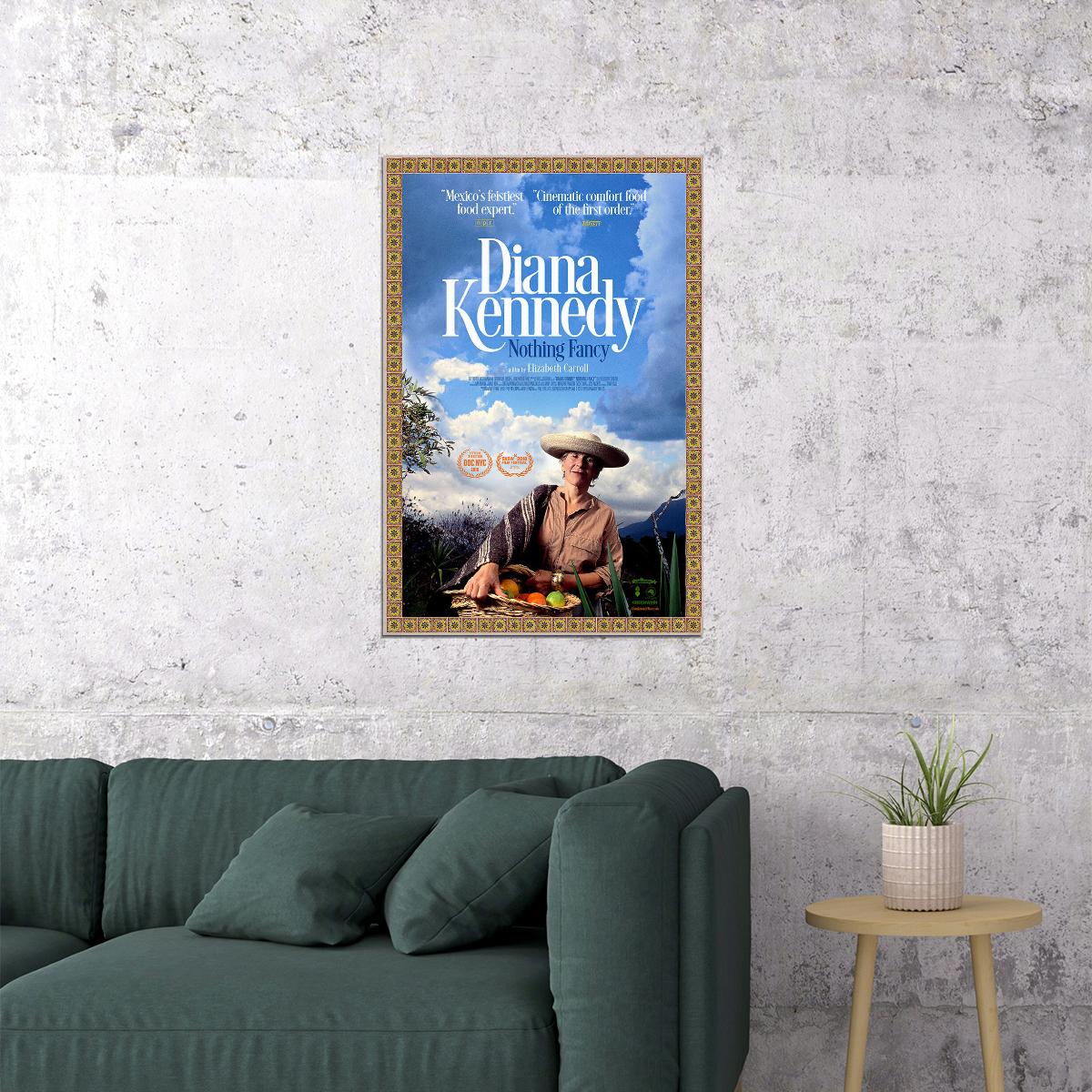 Nothing Fancy Diana Kennedy Movie 2020 Documentary Poster Wall Art Print Home Wall Decor - xonomax