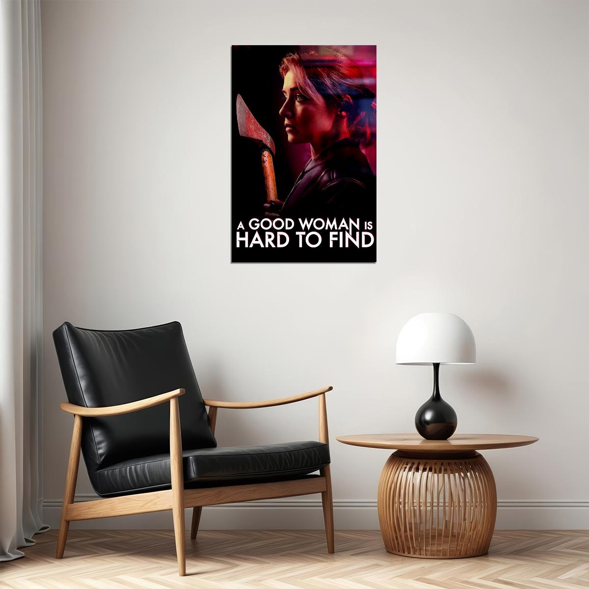 A Good Woman Is Hard To Find Movie Horror Drama Poster Wall Art Print Home Wall Decor