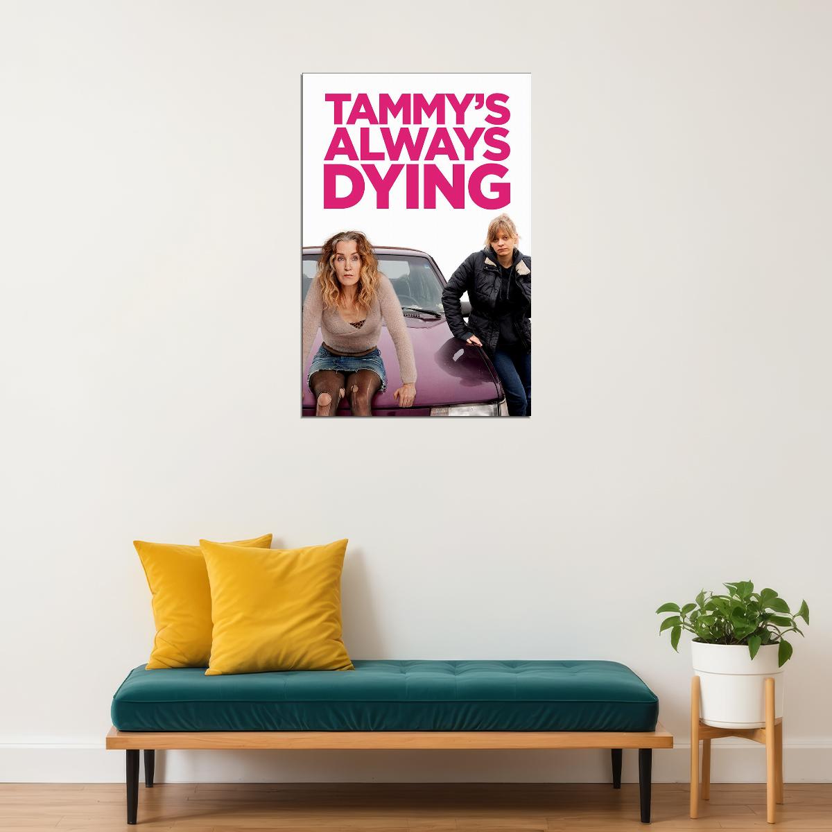 Tammy’s Always Dying Movie 2020 Alcoholic Poster Wall Art Print Home Wall Decor