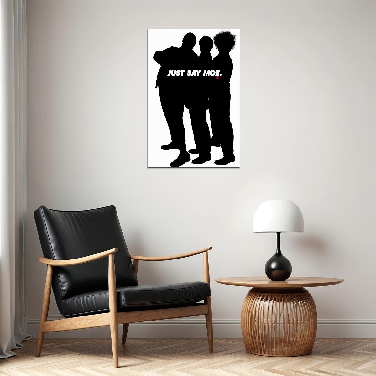 Just Say Moe Three Stooges Movie Poster Wall Art Print Home Wall Decor