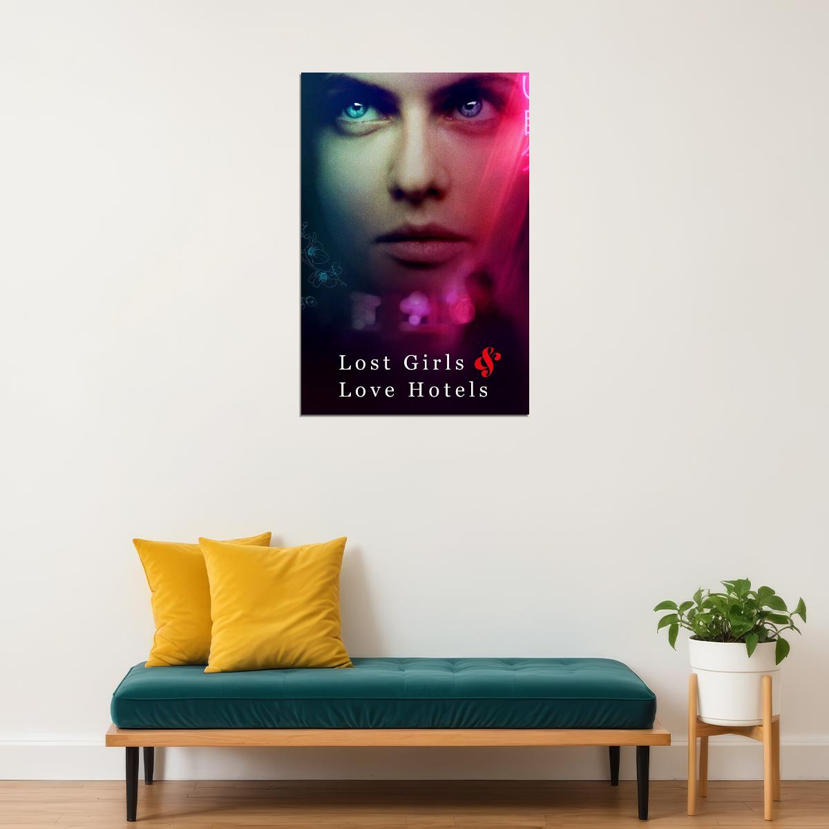 Lost Girls And Love Hotels Drama Movie Poster Wall Art Print Home Wall Decor