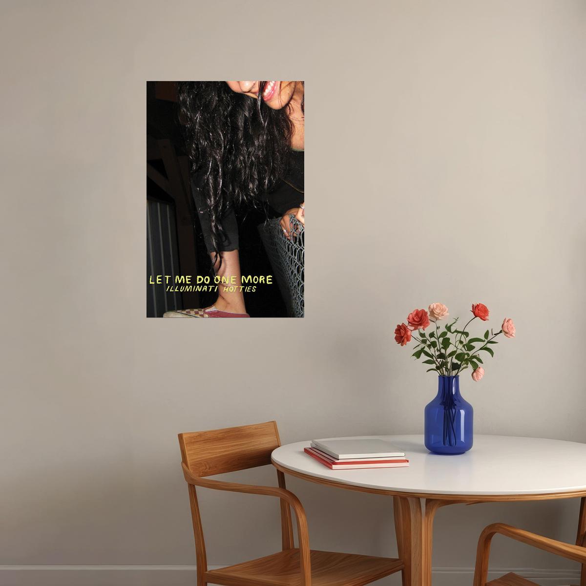 Illuminati Hotties Let Me Do One More Music Album Poster Wall Art Print Home Wall Decor