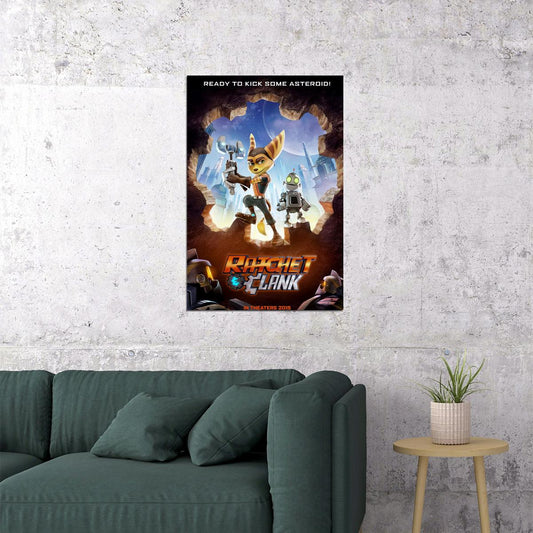 Ratchet And Clank Ready To Kick Some Asteroid Movie Poster Wall Art Print Home Wall Decor