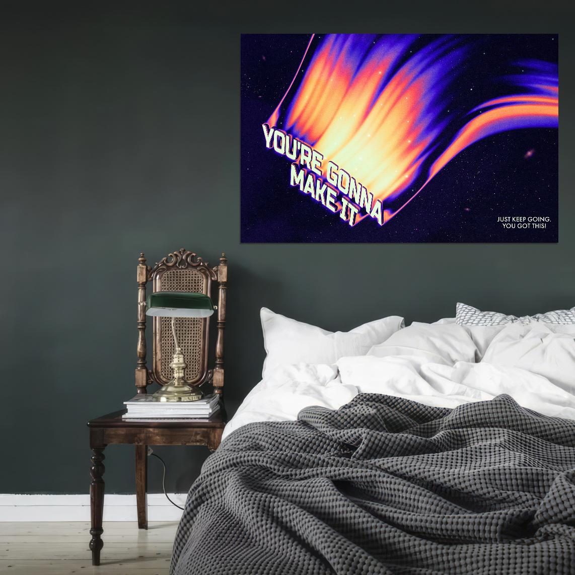 You're Gonna Make it Just Keep Going, You Got This Motivational Inspirational Poster