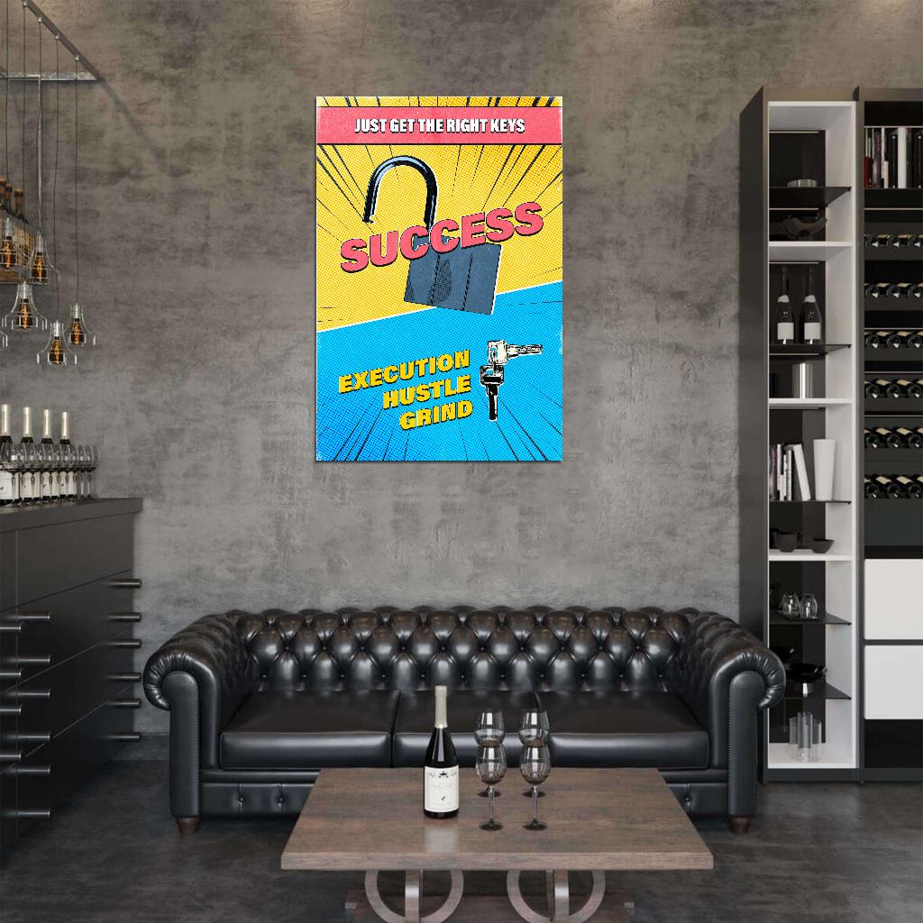Just Get The Right Keys Success Execution Hustle Grind Inspirational Comic Style Poster